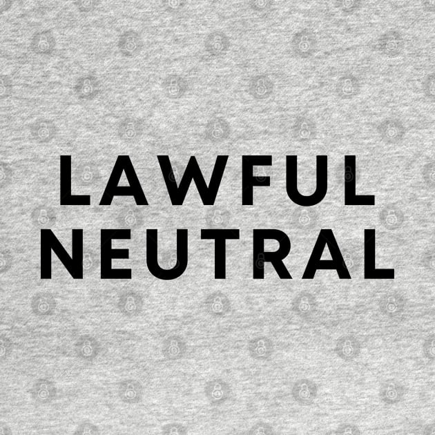 Lawful Neutral by Likeable Design